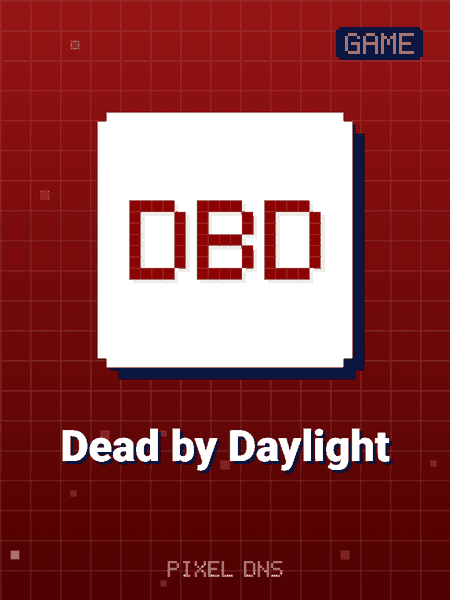 Dead by Daylight