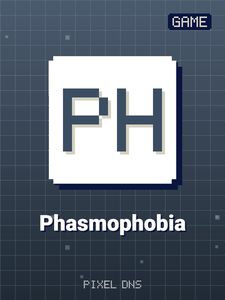 Phasmophobia